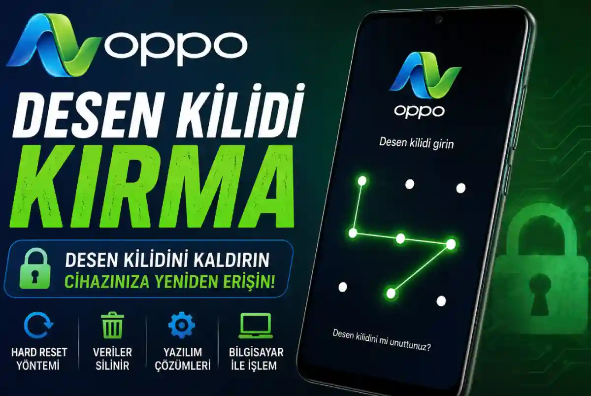 Oppo ekran kilidi kaldırma