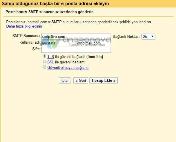 Tüm Mail Hesaplarını Bir Mail Hesabından Kullanma hotmail smtp ayarı