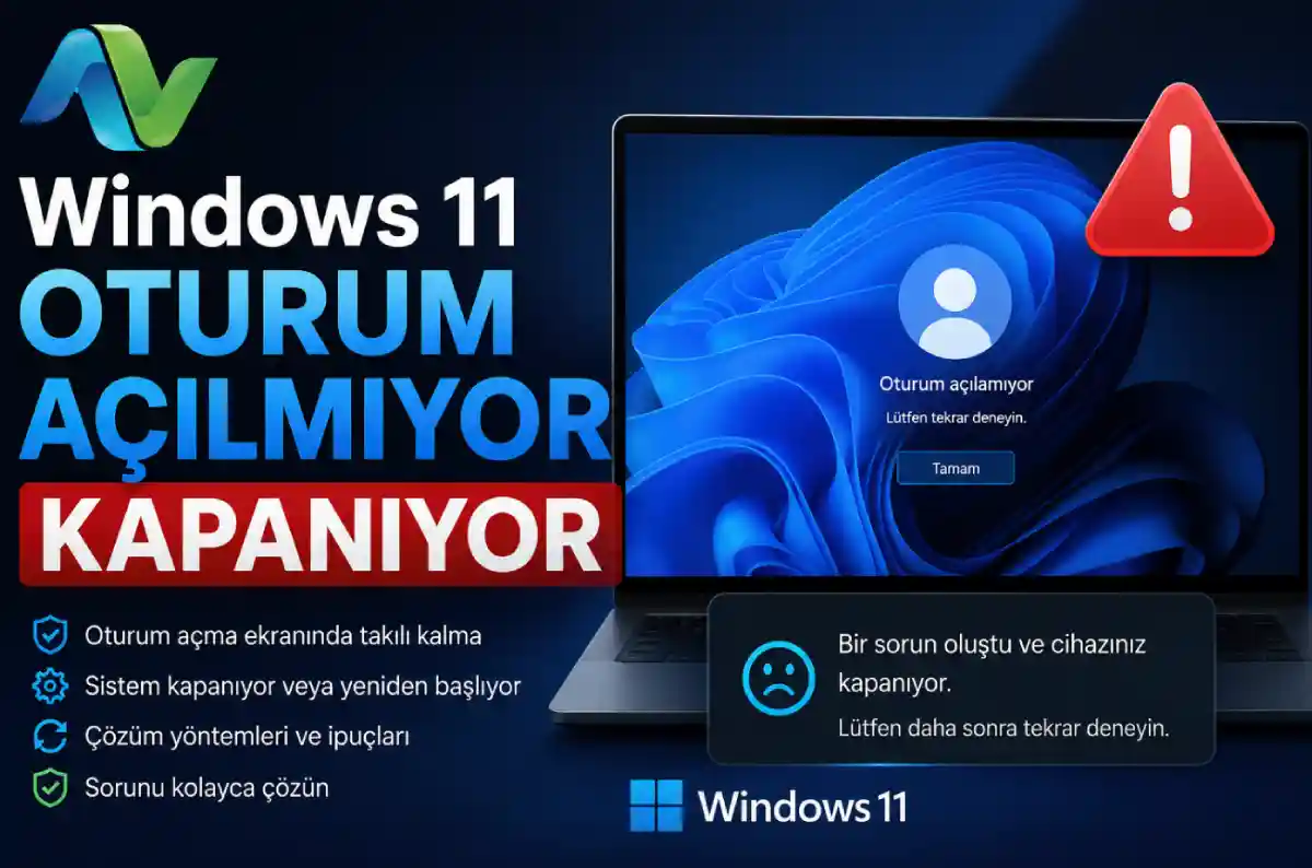 Windows 11 Oturum Kapanıyor Sorunu