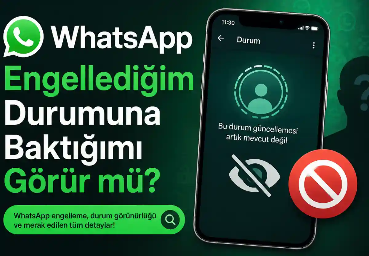 WhatsApp Durumuna Baktığımı Görür mü?