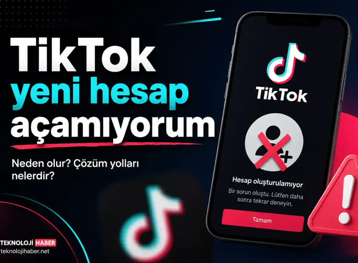 TikTok yeni hesap açamıyorum