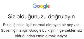 Google Siz Olduğunuzu Doğrulayın: Neden Çıkıyor? Google siz oldugunuzu dogrulayin 1